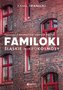 Familoki. Śląskie mikrokosmosy