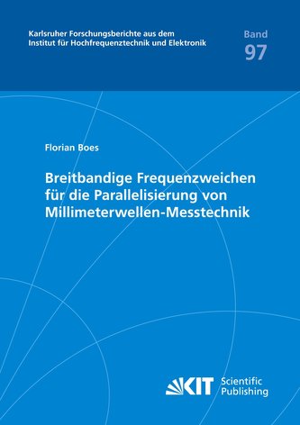 Breitbandige Frequenzweichen für die Parallelisierung von Millimeterwellen-Messtechnik