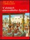 V dobách starověkého Egypta