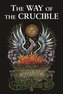 The Way of the Crucible