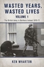 Wasted Years Wasted Lives, Volume 1