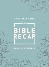 The Bible Recap - A One-Year Guide to Reading and Understanding the Entire Bible, Deluxe Edition - Sage Floral Imitation Lea