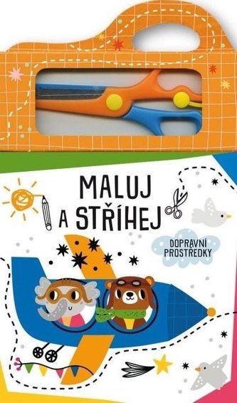 Maluj a stříhej Dopravní prostředky Maluj a stříhej Dopravní prostředky