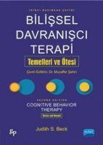 Bilissel Davranisci Terapi Temelleri ve Ötesi