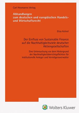 Der Einfluss von Sustainable Finance auf die Nachhaltigkeitsziele deutsche Aktiengesellschaften-Eine Untersuchung vor dem Hinter