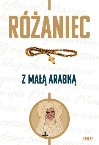 Różaniec z Małą Arabką Różaniec z Małą Arabką