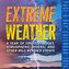 Extreme Weather Page-A-Day Calendar 2024: A Year of Fire Tornadoes, Atmospheric Rivers, and Other Wild Weather Events