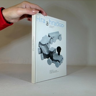 Hra a hračka: v životě dítěte