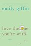 Love the One You're with