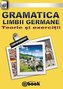 Gramatica limbii germane - teorie si exercitii