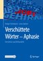 Verschüttete Wörter - Aphasie