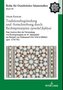 Traditionsbegründung und -fortschreibung durch Rechtsprinzipien (qaw¿¿id fiqh¿ya)
