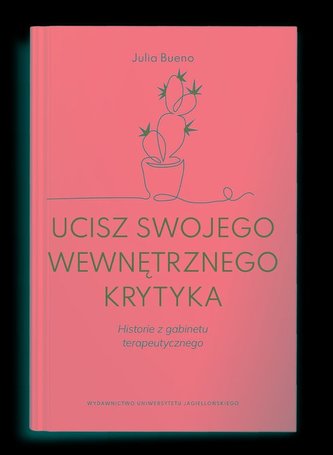 Ucisz swojego wewnętrznego krytyka
