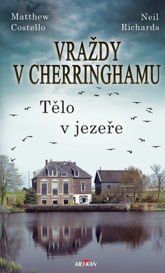 Vraždy v Cherringhamu - Tělo v jezeře Vraždy v Cherringhamu - Tělo v jezeře