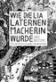 Wie die Lia Laternenmacherin wurde