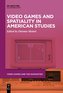 Video Games and Spatiality in American Studies