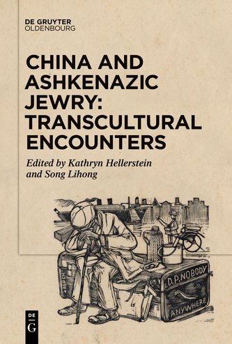 China and Ashkenazic Jewry: Transcultural Encounters
