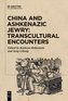 China and Ashkenazic Jewry: Transcultural Encounters