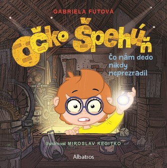 Očko špehúň 2 Čo nám dedo nikdy neprezradil Očko špehúň 2 Čo nám dedo nikdy neprezradil