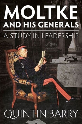 Moltke and His Generals