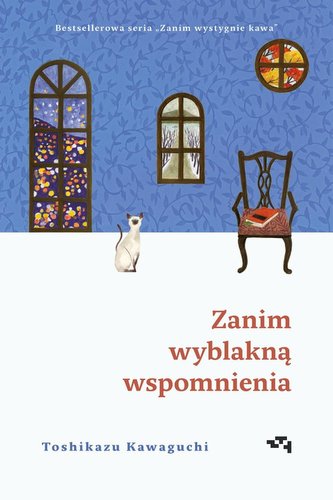 Zanim wyblakną wspomnienia Zanim wyblakną wspomnienia