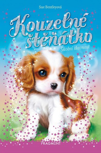 Kouzelné štěňátko - Školní slavnost Kouzelné štěňátko - Školní slavnost