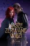 Nasze zerwane więzi