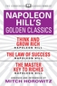 Napoleon Hill's Golden Classics (Condensed Classics): featuring Think and Grow Rich, The Law of Success, and The Master