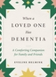 When a Loved One Has Dementia