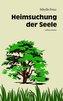Heimsuchung der Seele