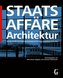 Staatsaffäre Architektur