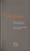 Die Raupe
