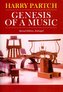 Genesis of a Music: An Account of a Creative Work, Its Roots, and Its Fulfillments, Second Edition