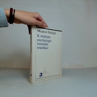 K otázkám psychologie mentální retardace