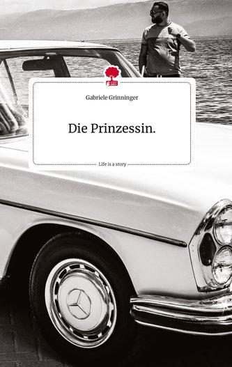 Die Prinzessin.. Life is a Story - story.one