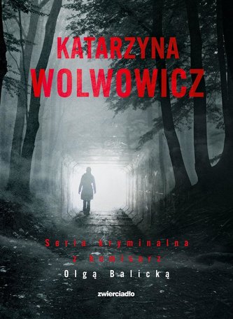 Pakiet: Seria kryminalna z komisarz Olga Balicką Pakiet: Seria kryminalna z komisarz Olga Balicką