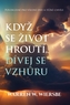 Když se život hroutí, dívej se vzhůru