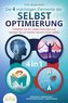 Die 4 mächtigen ELEMENTE DER SELBSTOPTIMIERUNG - Entfalten Sie Ihr volles Potenzial und werden Sie zur besten Version Ihrer selb