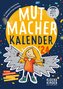 Mutmacher-Kalender 2024 DIN A3