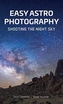 Easy Astrophotography