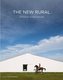 The New Rural: Interiors Within Nature