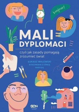 Mali dyplomaci, czyli jak zasady pomagają... Mali dyplomaci, czyli jak zasady pomagają...
