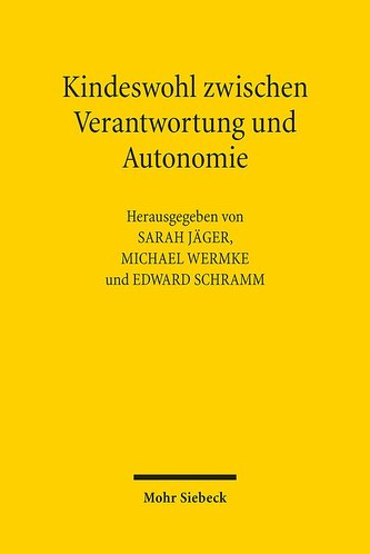 Kindeswohl zwischen Verantwortung und Autonomie