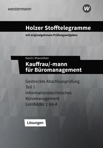 Holzer Stofftelegramme - Kauffrau/-mann für Büromanagement. Lösungen.  Baden-Württemberg