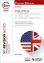 My Revision Notes: Pearson Edexcel A-level Politics: UK Government and Politics, Political Ideas and US Government and P
