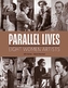 Parallel Lives