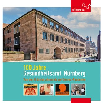 100 Jahre Gesundheitsamt Nürnberg