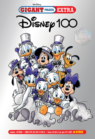 Disney 100. Gigant Poleca Extra. Tom 06/2023 Disney 100. Gigant Poleca Extra. Tom 06/2023