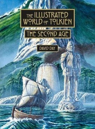 The Illustrated World of Tolkien The Second Age The Illustrated World of Tolkien The Second Age