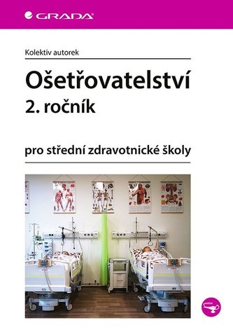 Ošetřovatelství 2. ročník Ošetřovatelství 2. ročník